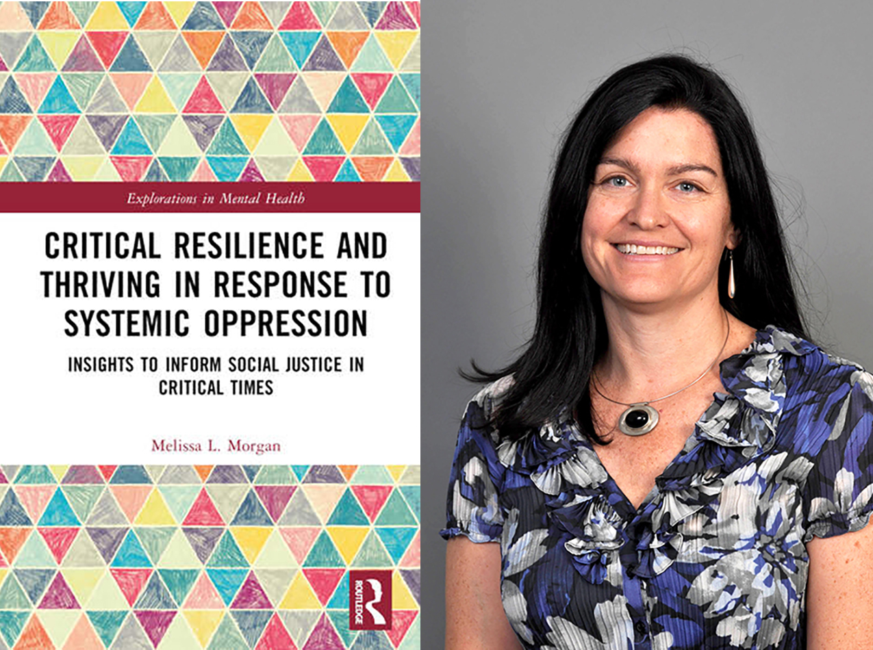 Melissa Morgan and the cover of her book Critical Resilience and Thriving in Response to Systemic Oppression
