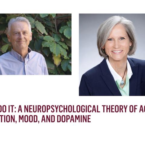 F. Gregory Ashby and Heidi Zetzer present talk on neuropsychological theory of agency, cognition, mood and dopamine