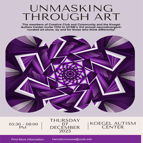 Koegel Autism Center Holds 3rd Annual "Unmasking Through Art" Neurodivergent-Curated Art Show