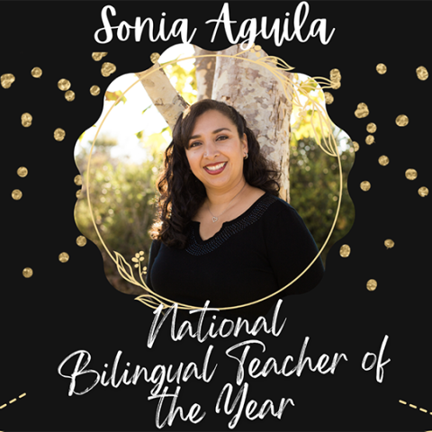 Sonia Aguila Bilingual Teacher of the Year