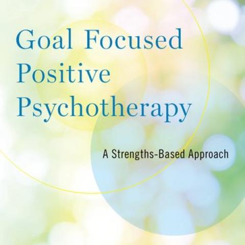 cover of Goal Focused Positive Psychotherapy 