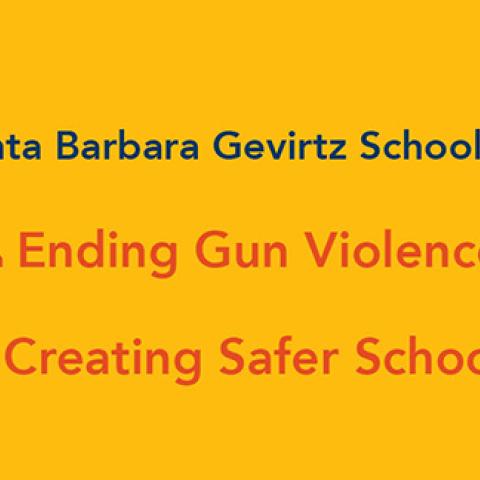 Gevirtz School statement on ending gun violence and creating safer schools