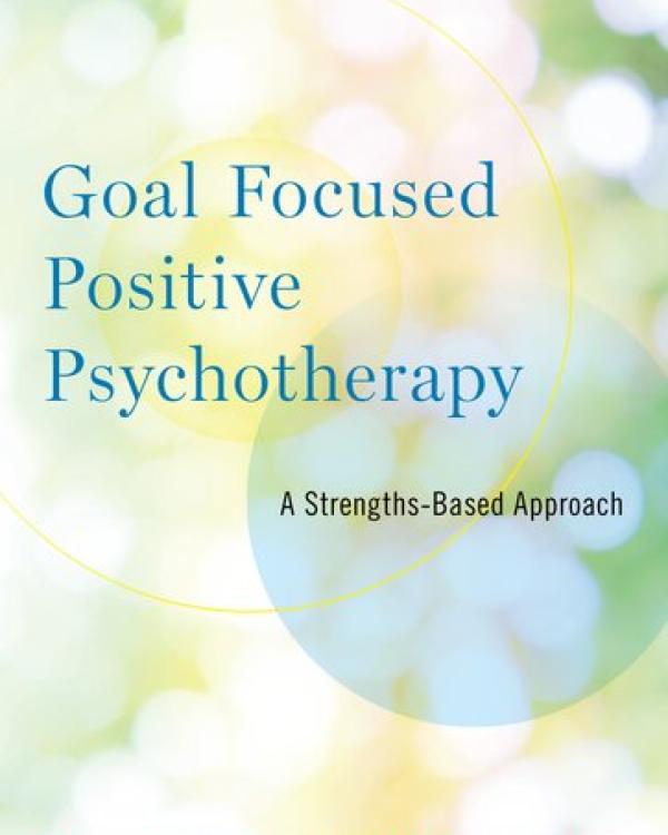 cover of Goal Focused Positive Psychotherapy  