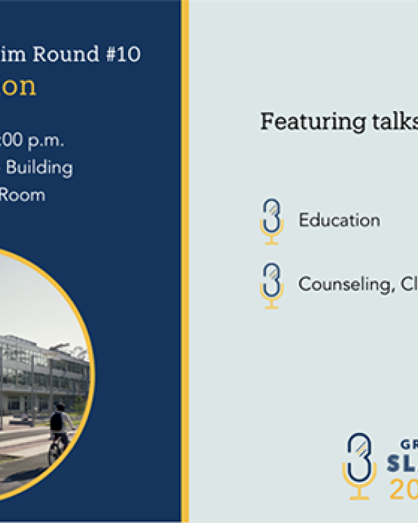 graphic for round 10 of 2023 Grad Slam featuring Education and CCSP students