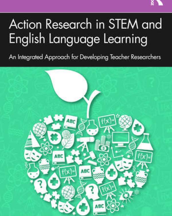 cover of Action Research in STEM and English Language Learning 